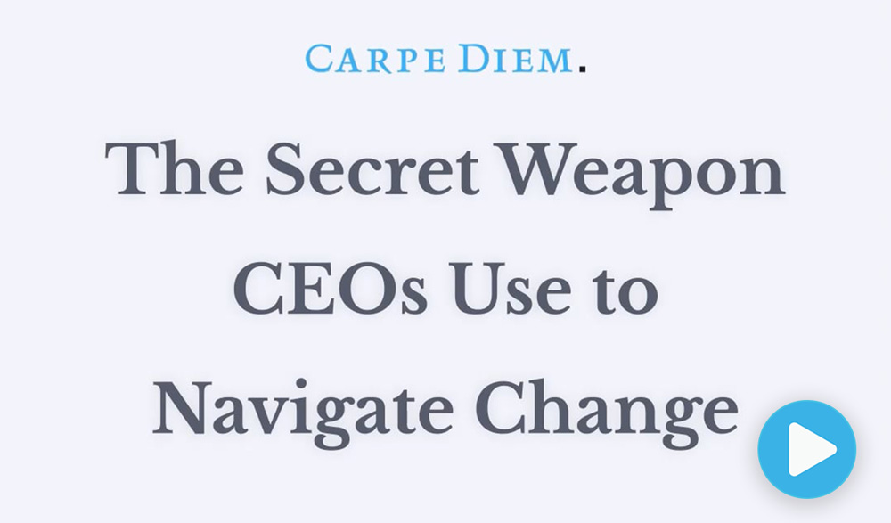 The Secret Weapon CEOs Use to Navigate Change - Video Thumbnail
