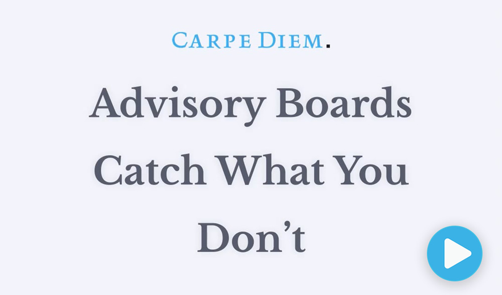 Advisory Boards Catch What You Don’t - Video Thumbnail